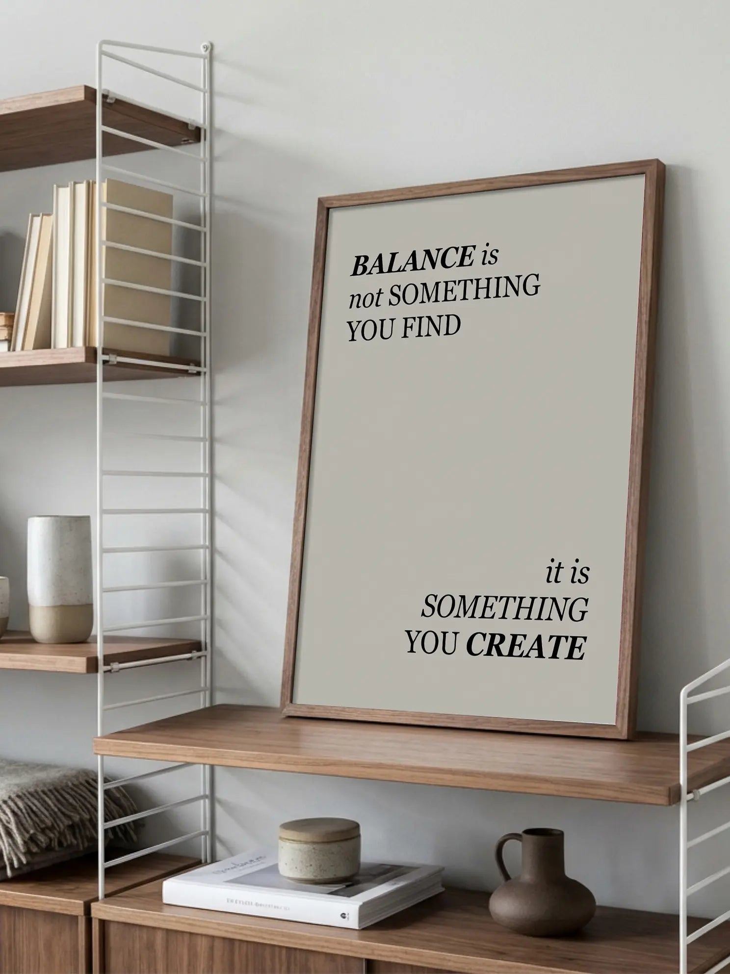 Balance is Something You Create Poster