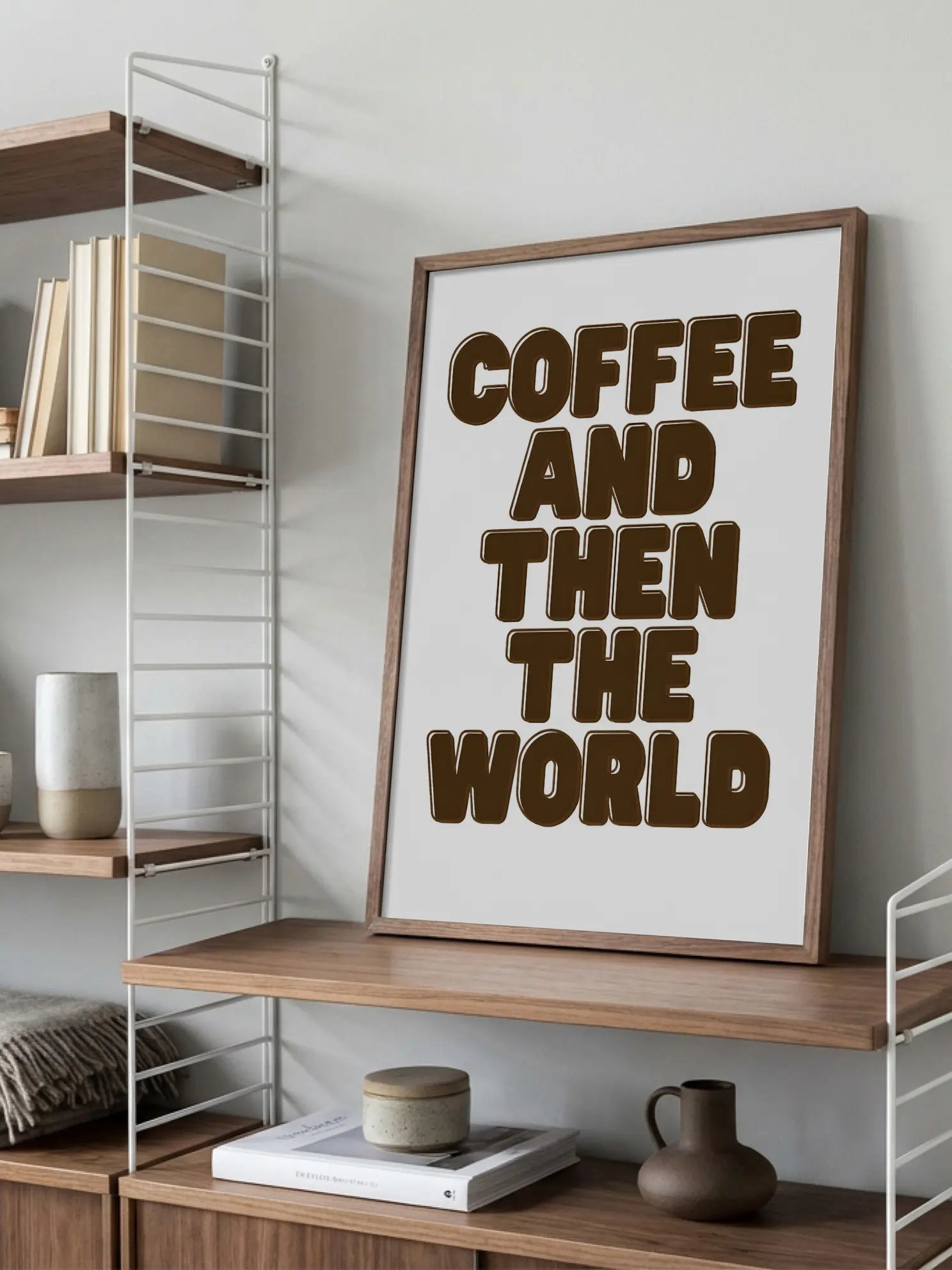 Coffee and Then the World Poster