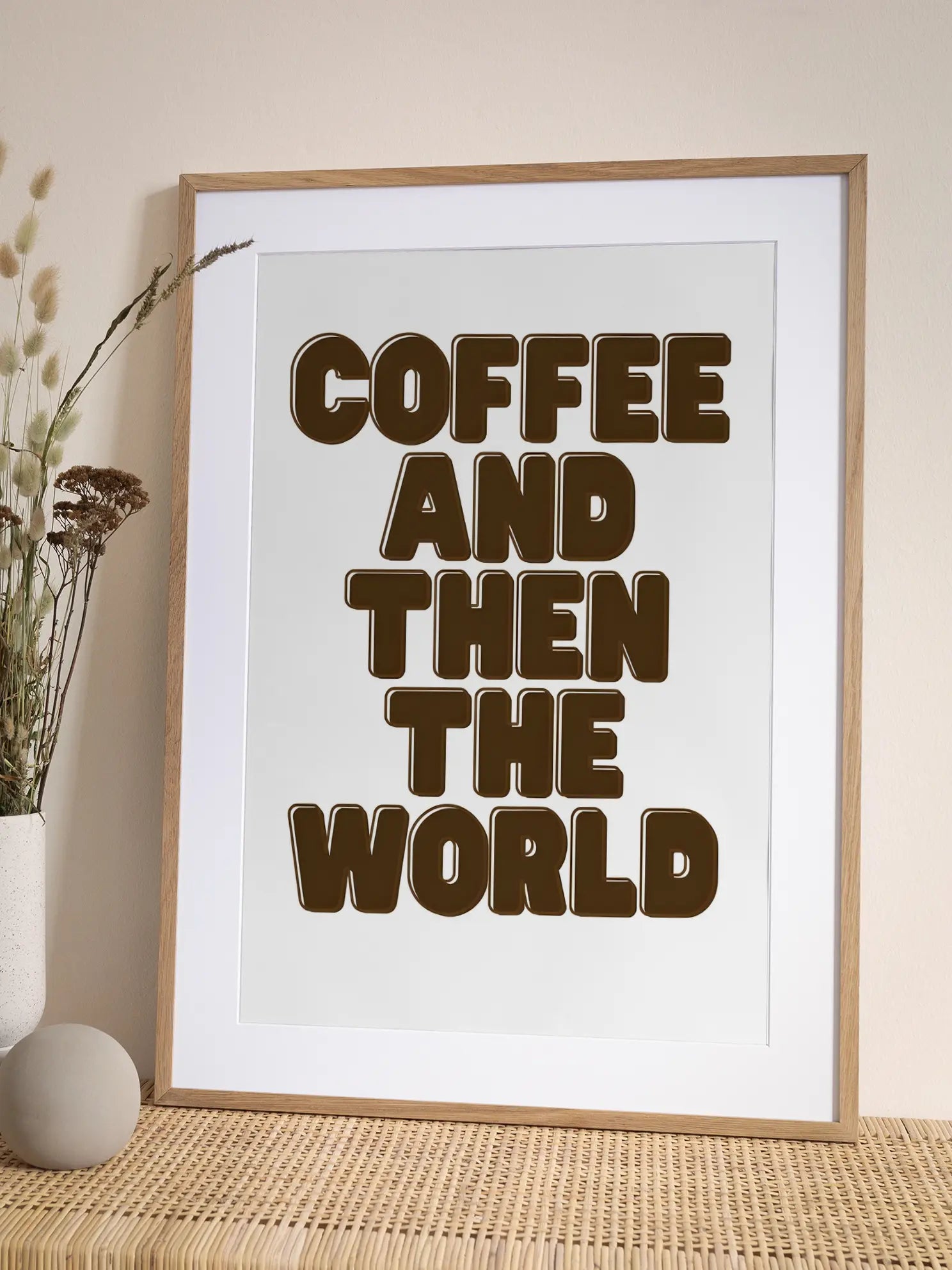 Coffee and Then the World Poster