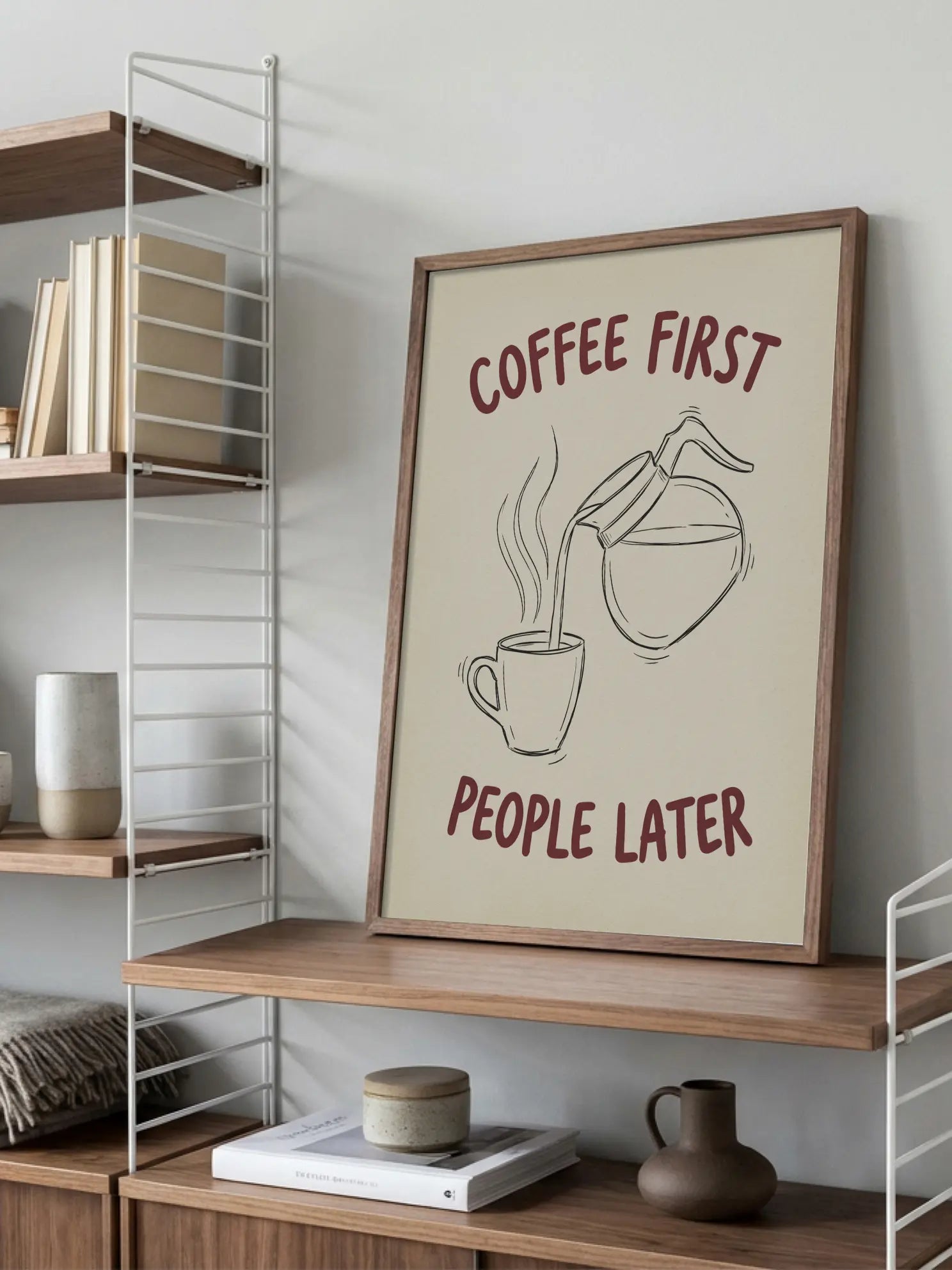 Coffee First People Later Poster