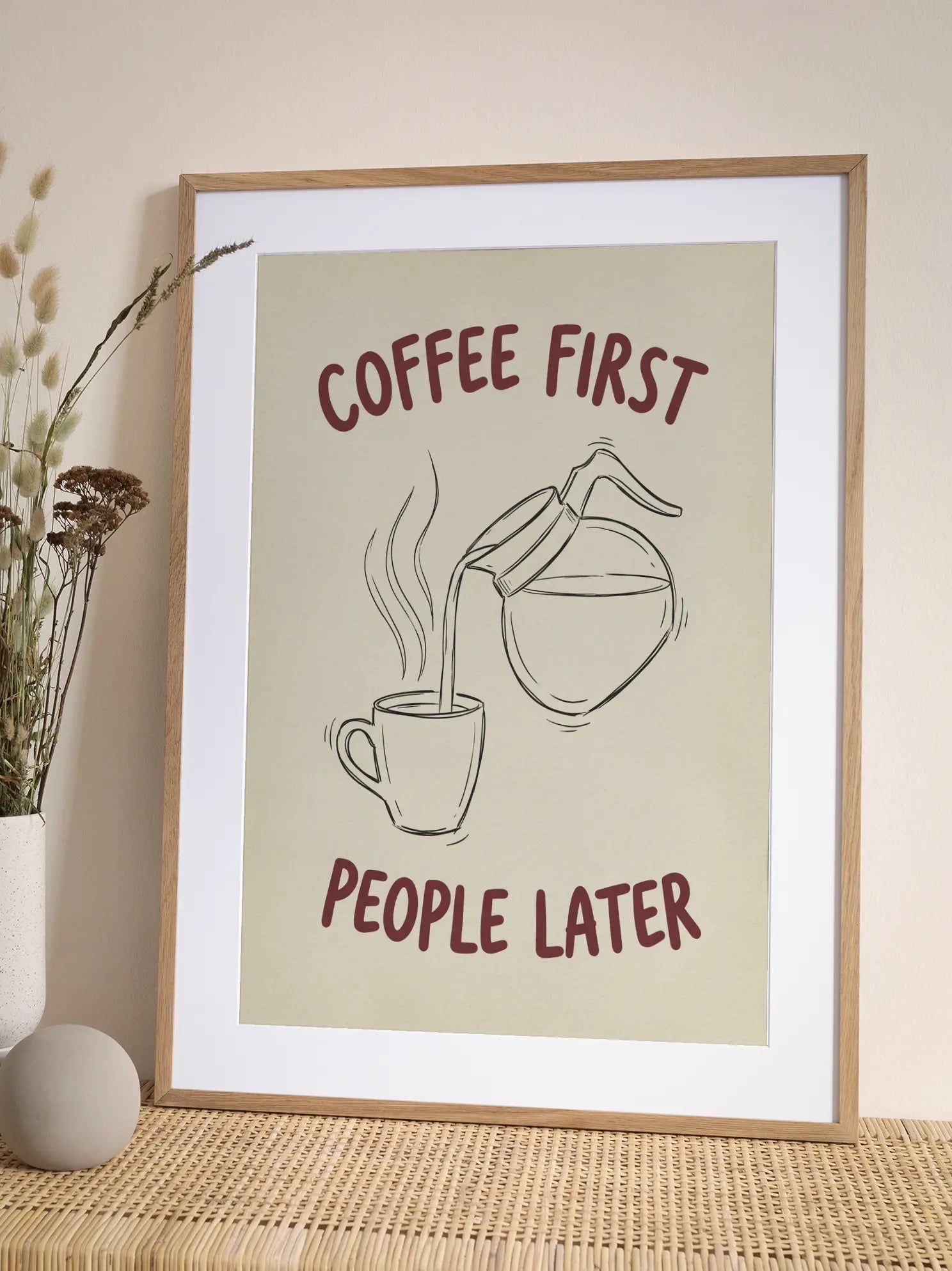 Coffee First People Later Poster