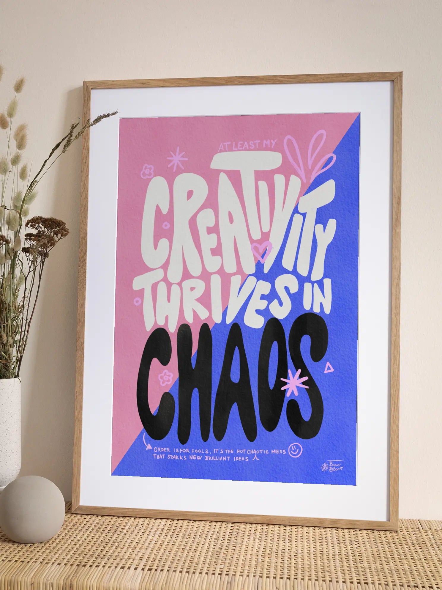 Creativity Thrives in Chaos Poster
