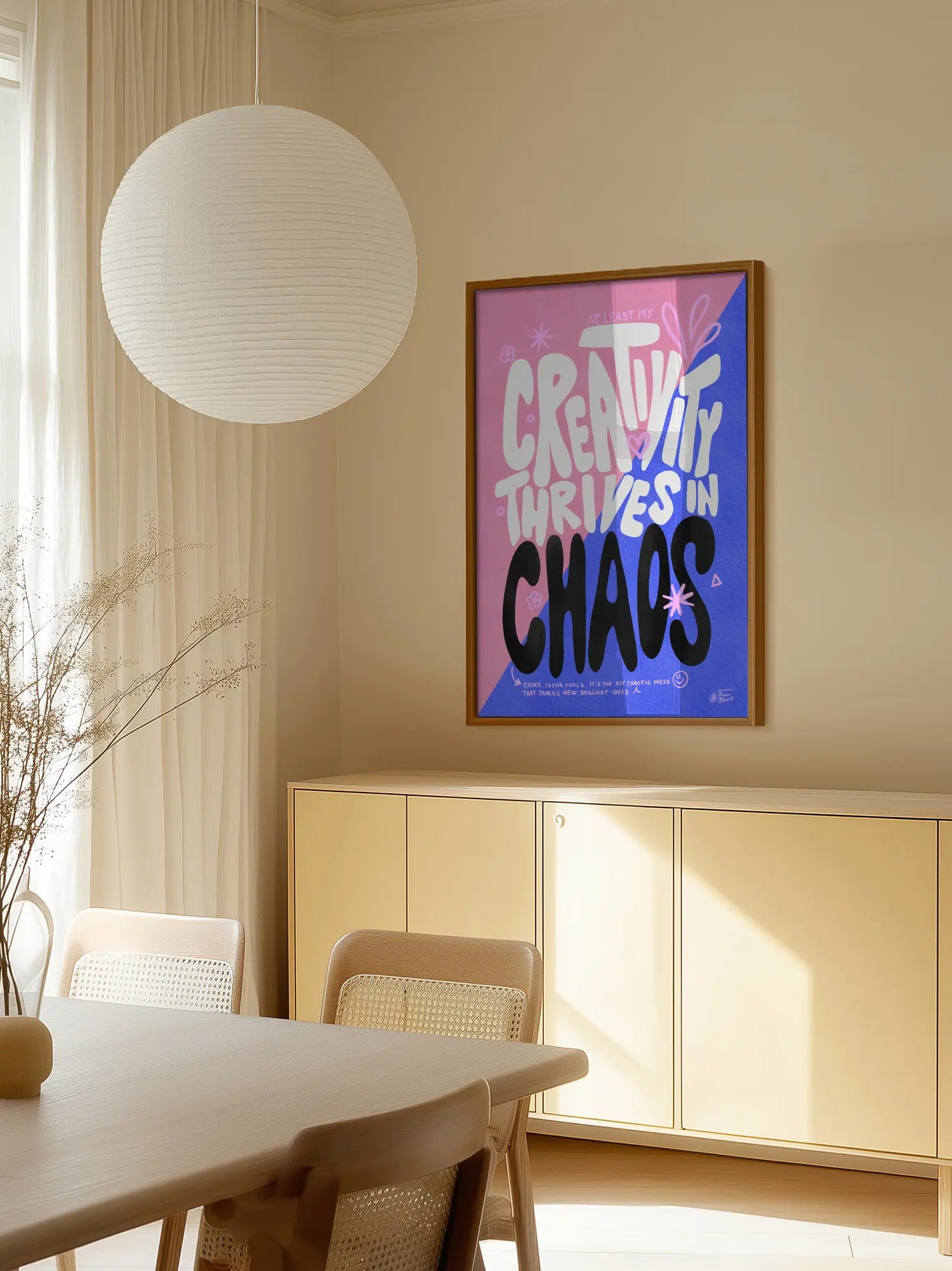 Creativity Thrives in Chaos Poster