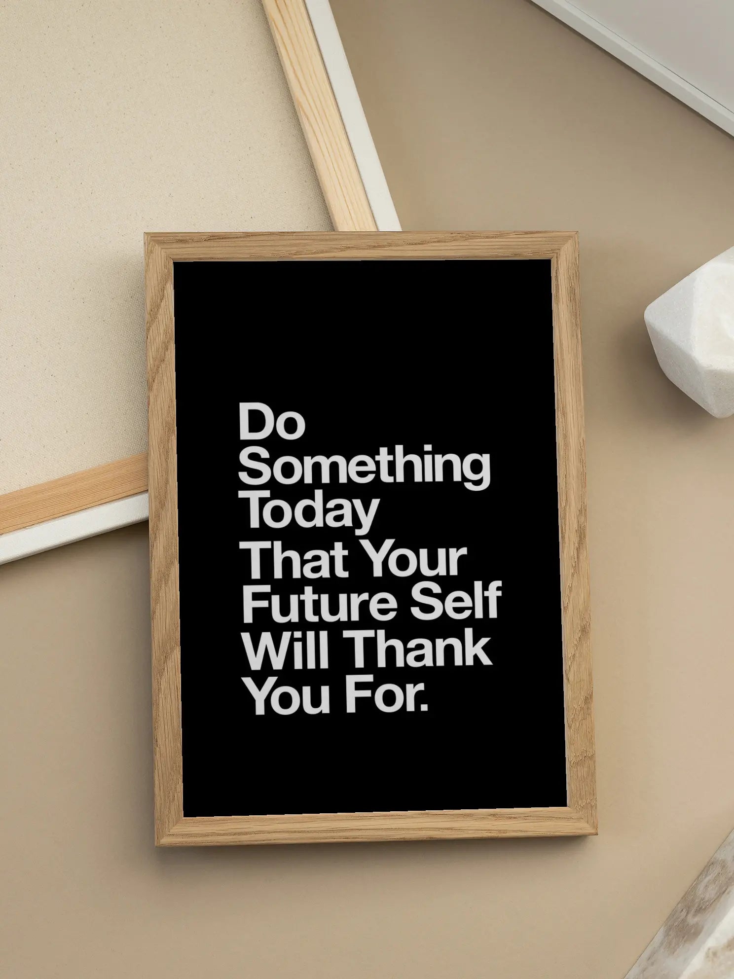 Do Something Today That Your Future Self Will Thank You For Poster