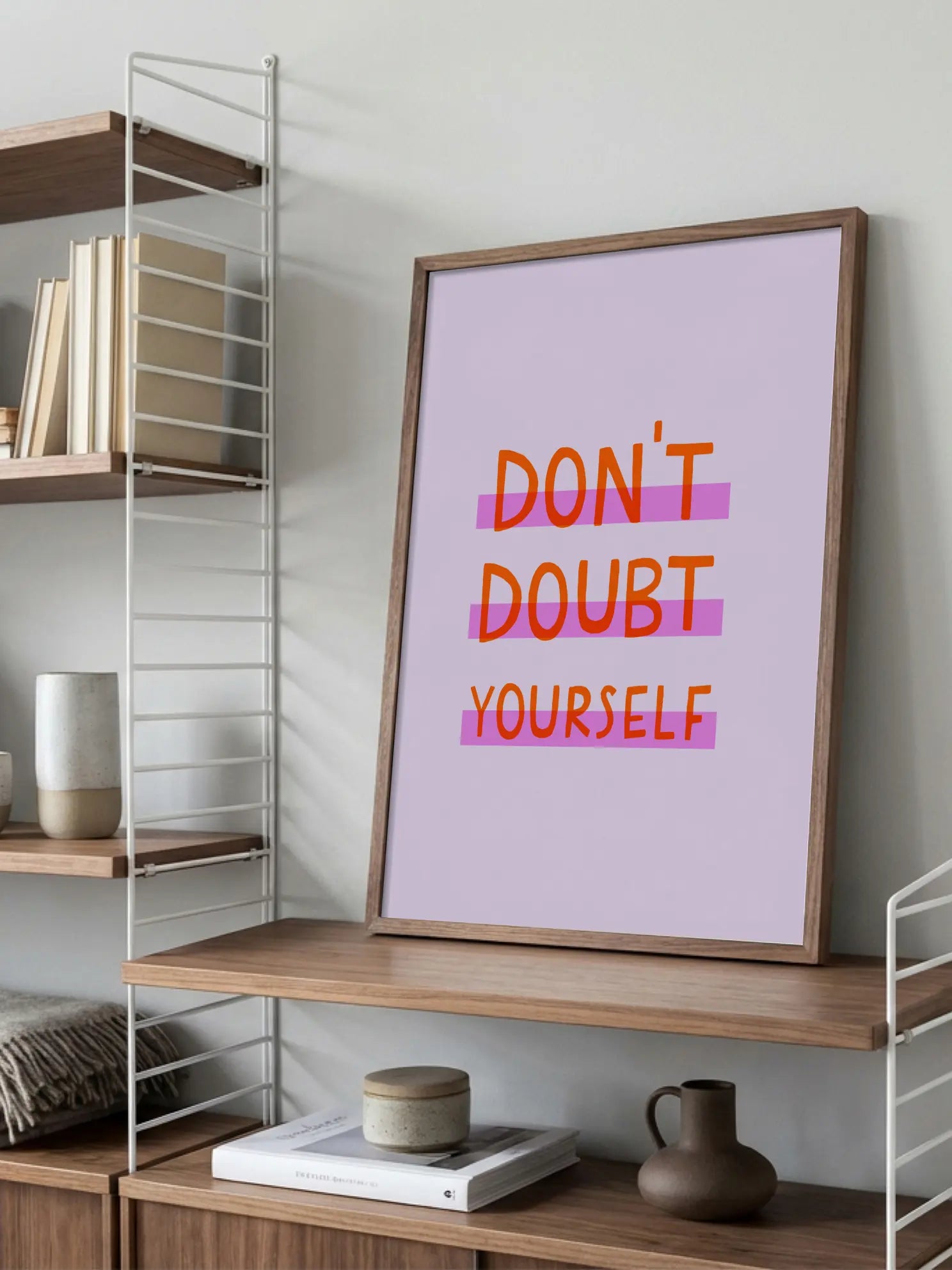 Don't Doubt Yourself Poster