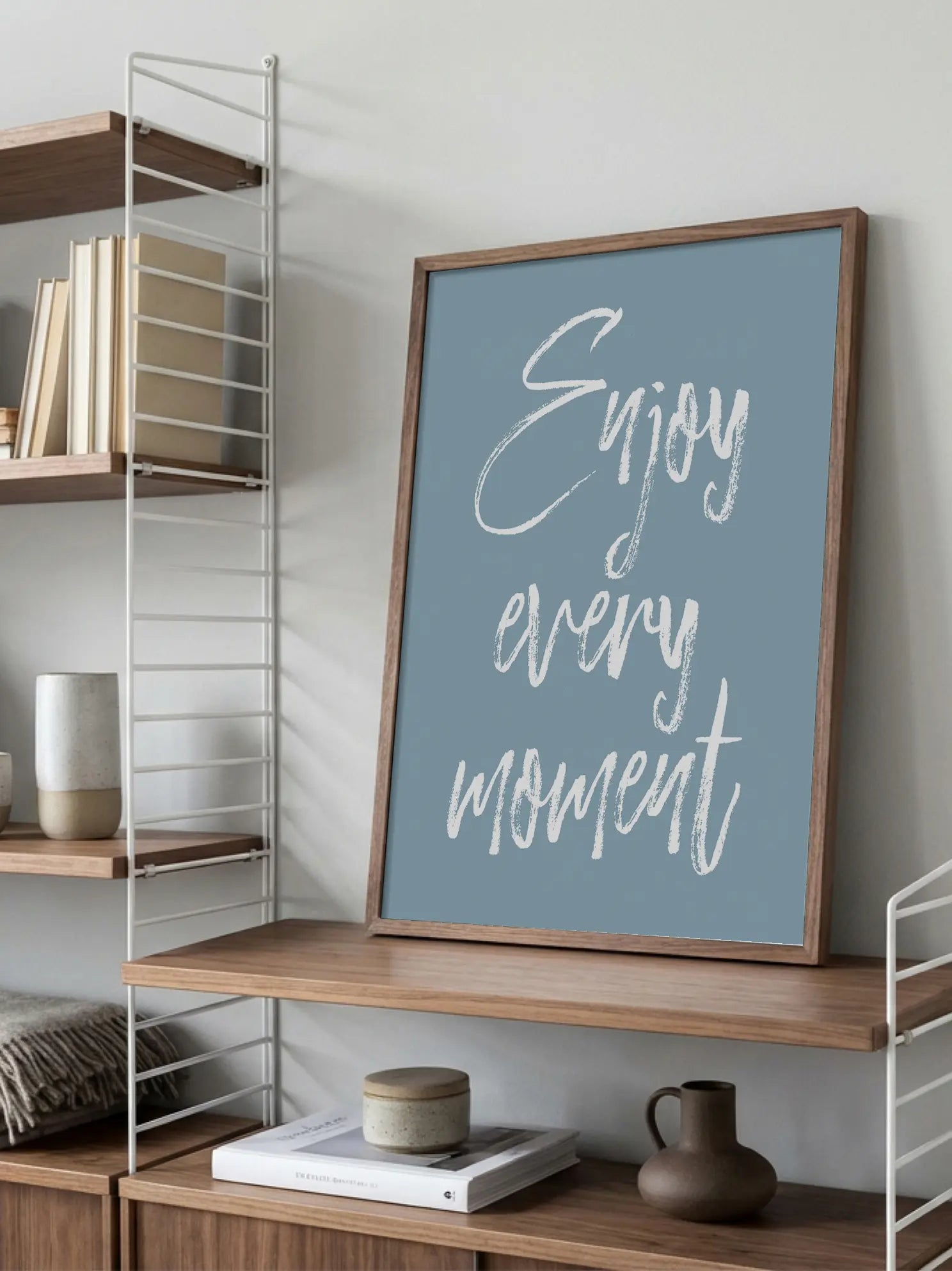Enjoy Every Moment Poster