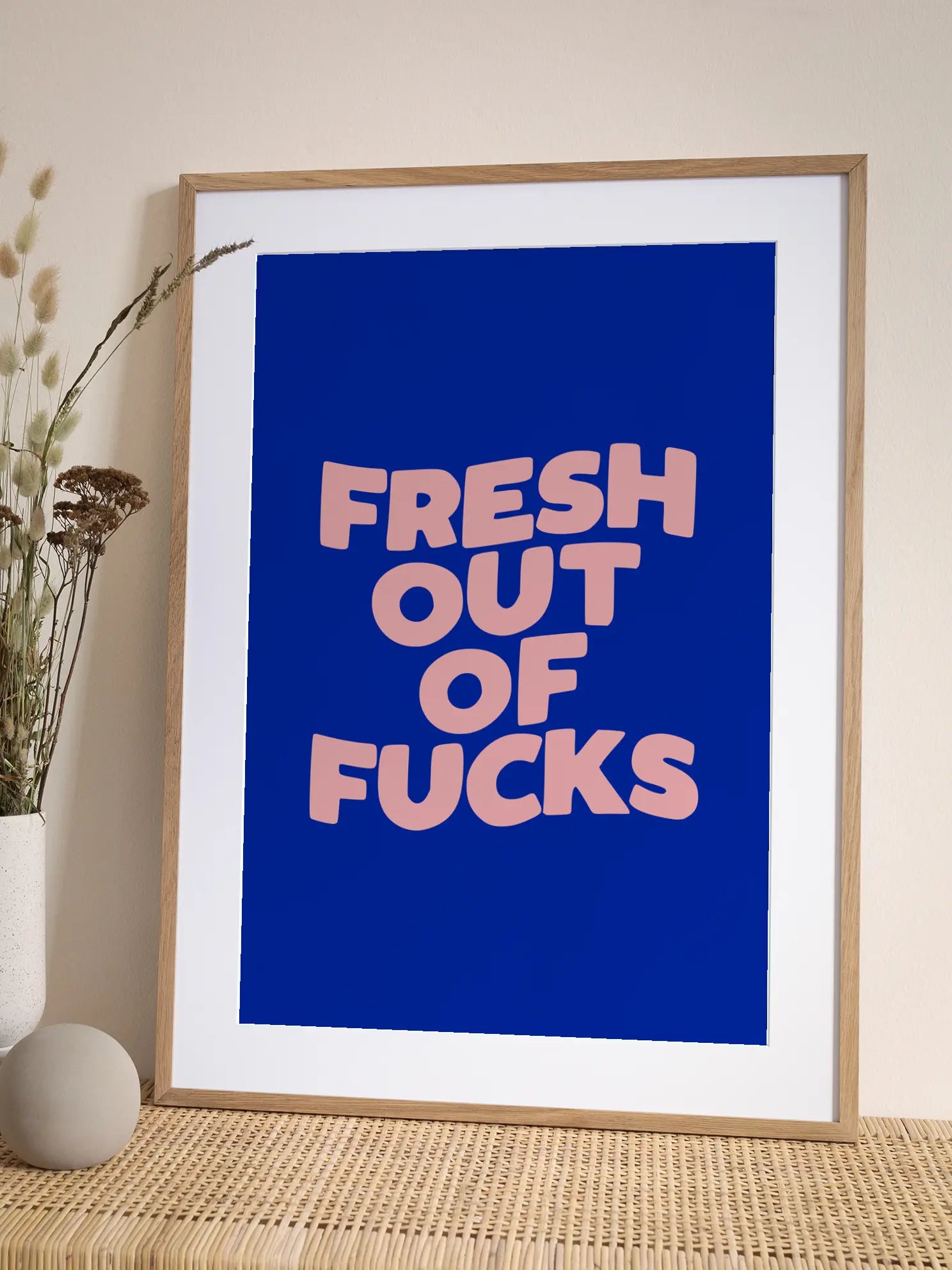 Fresh out of Fucks Poster