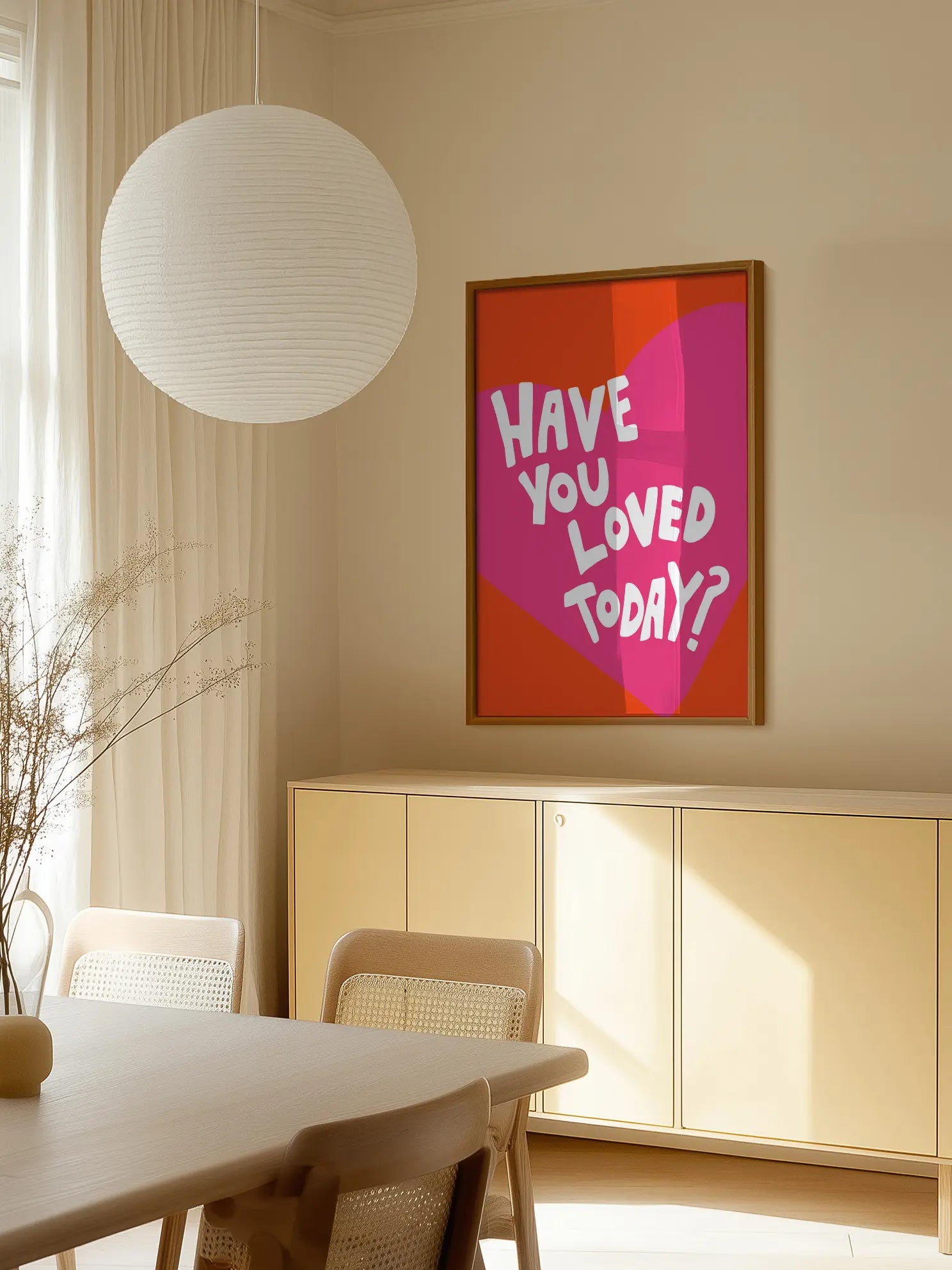 Have you Loved Today Poster