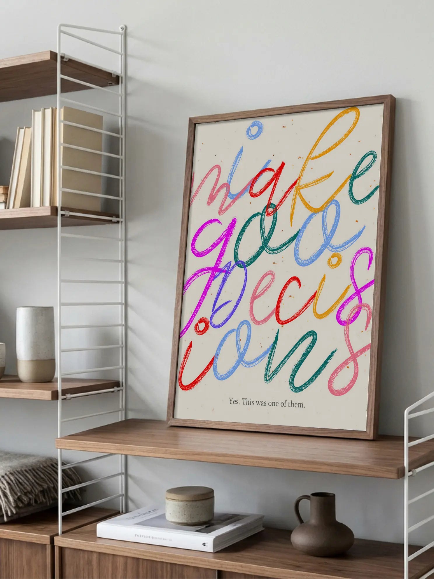 I Make Goo Decisions Poster