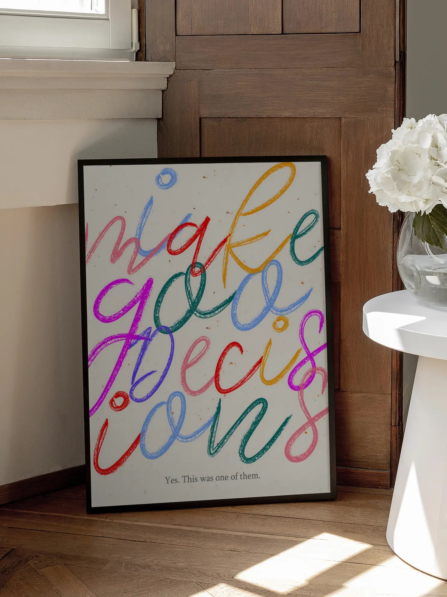I Make Goo Decisions Poster