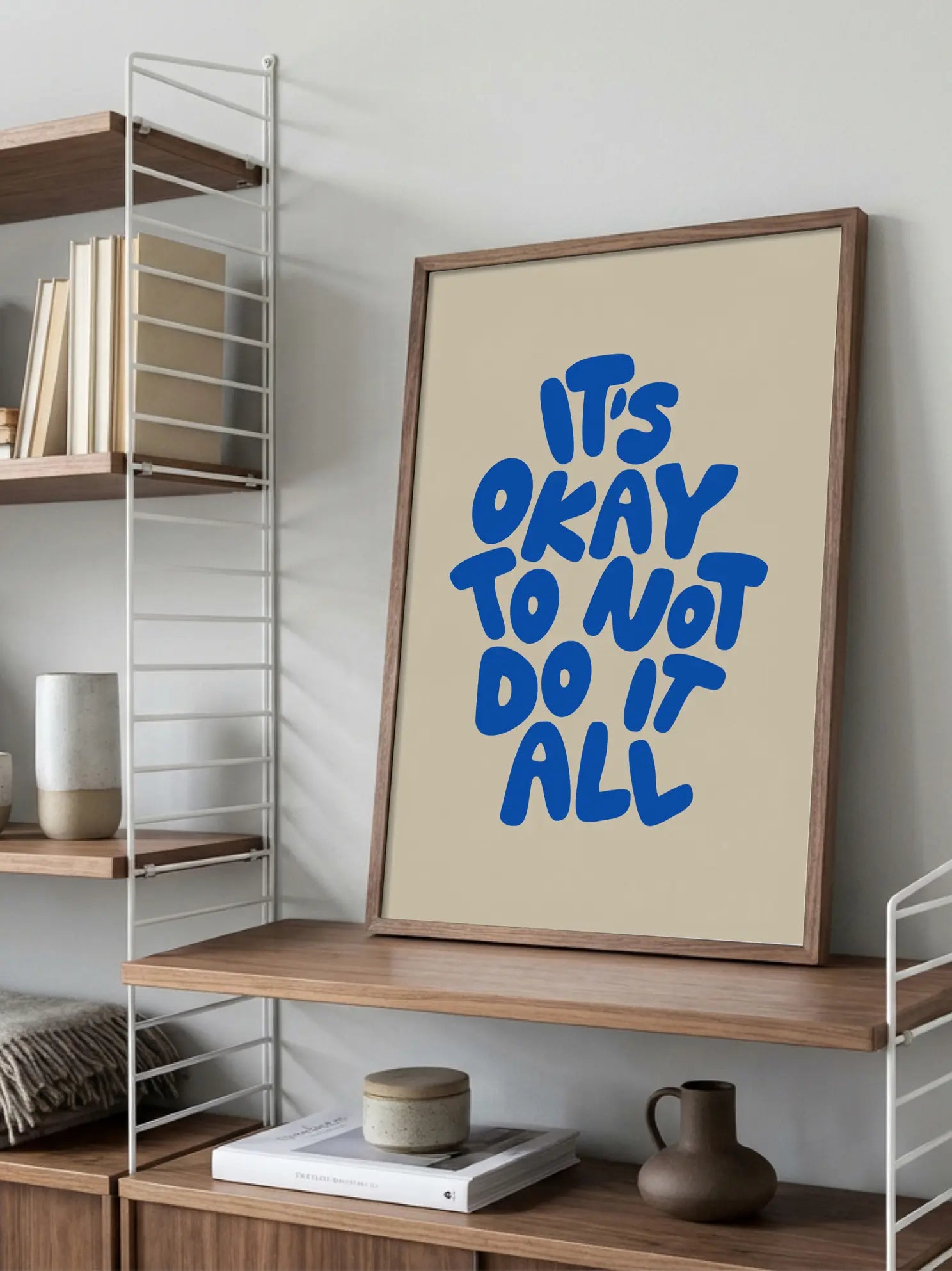 It's Okay To Not Do It All Poster