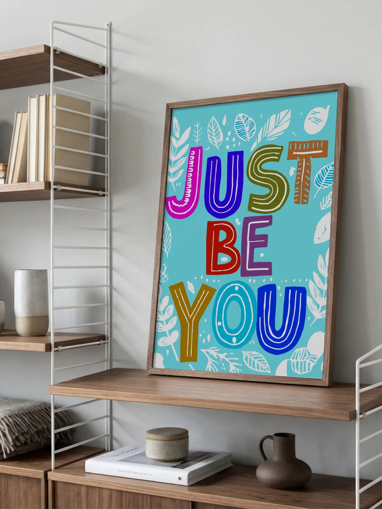 Just Be You Poster