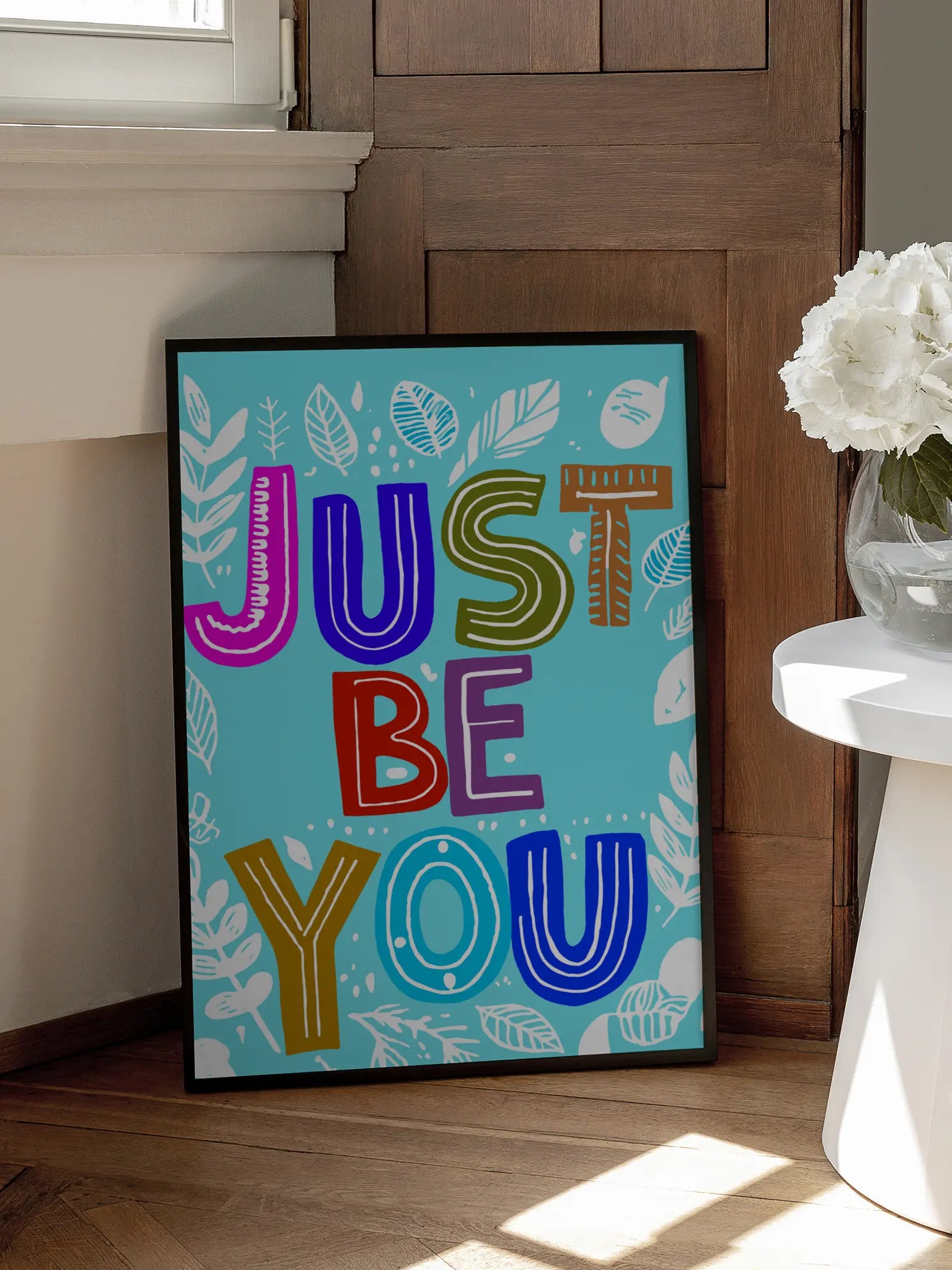 Just Be You Poster