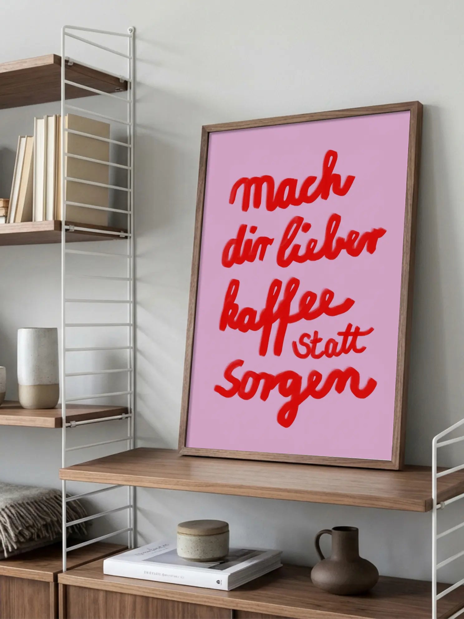 Kaffee Statt Sorgen Poster