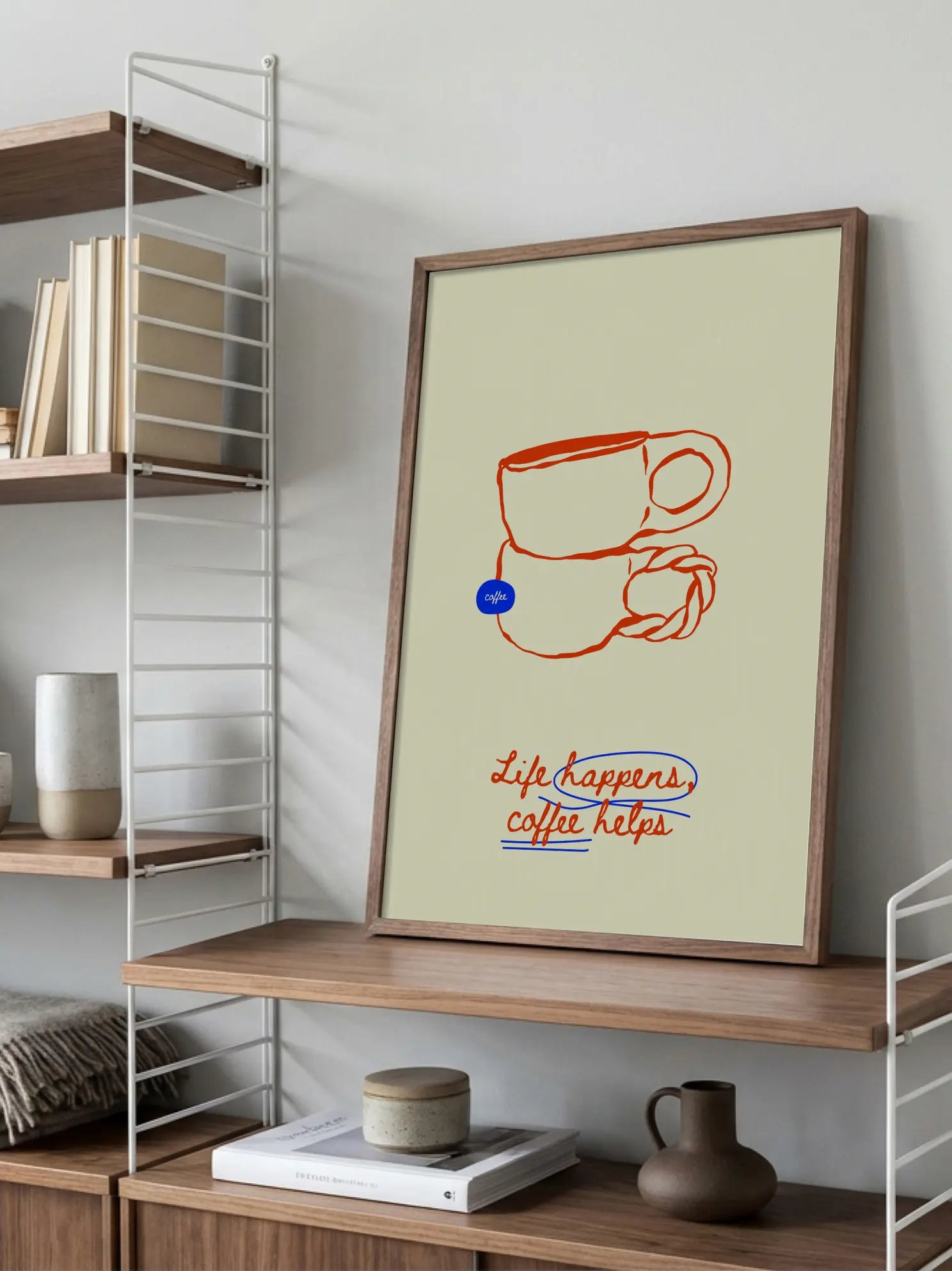 Life Happens Coffee Helps Poster