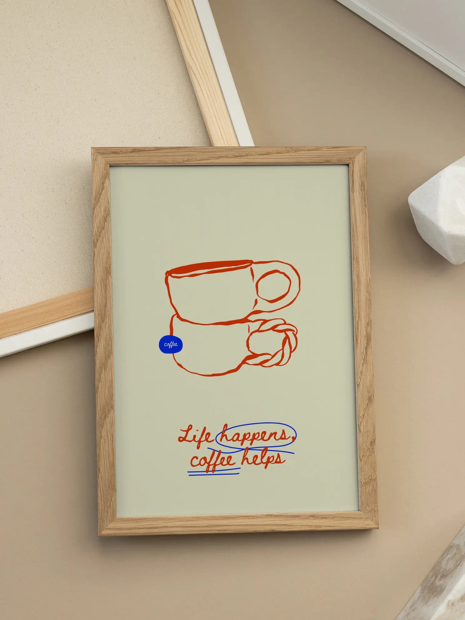 Life Happens Coffee Helps Poster