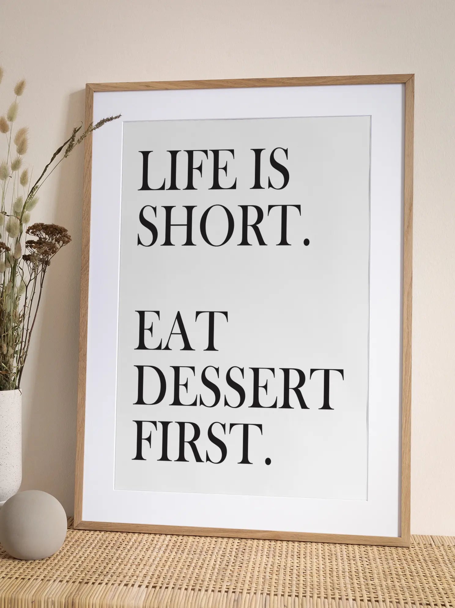 Life Is Short Eat Dessert First Poster