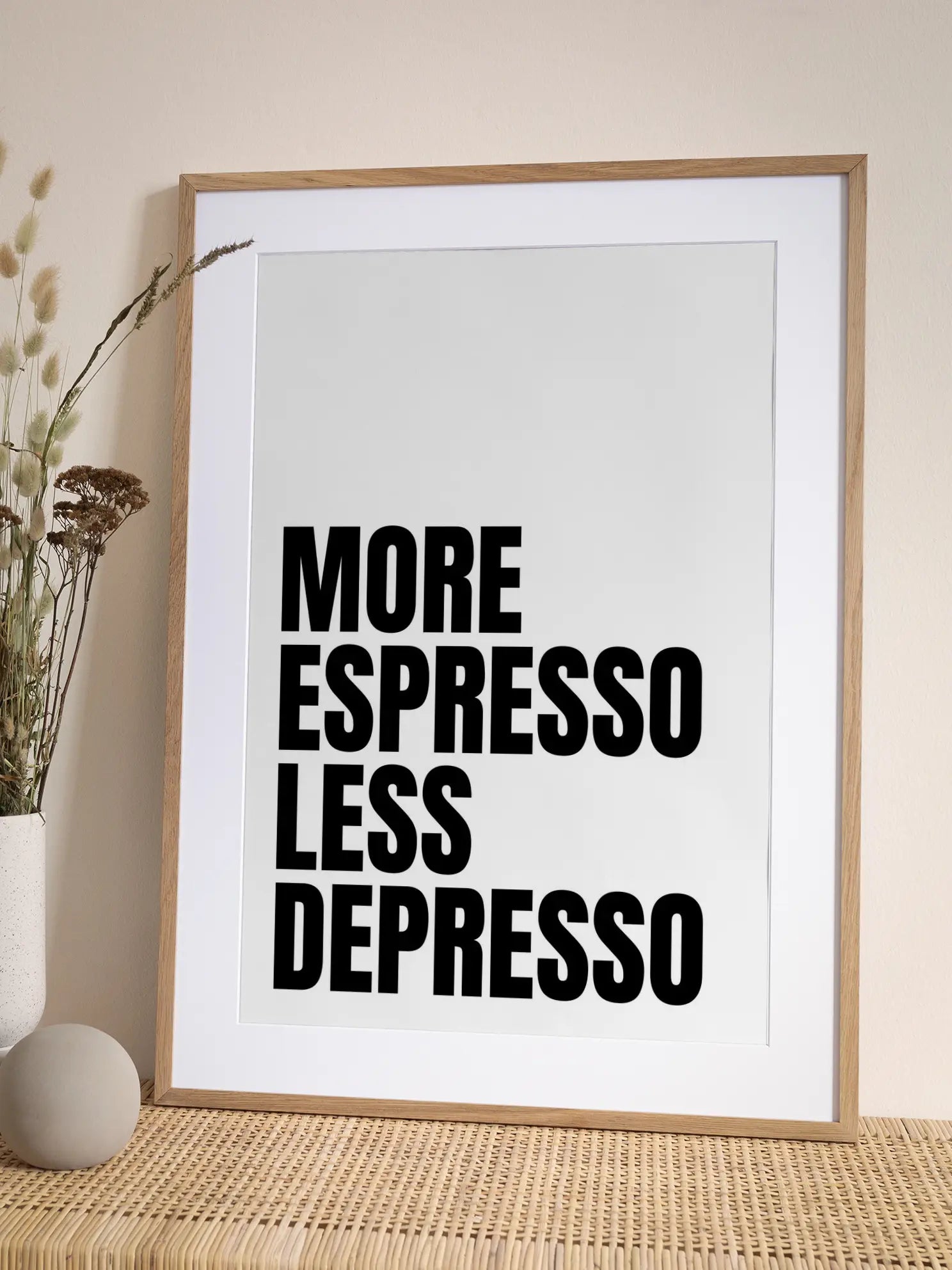 More Espresso Less Depresso Text Poster