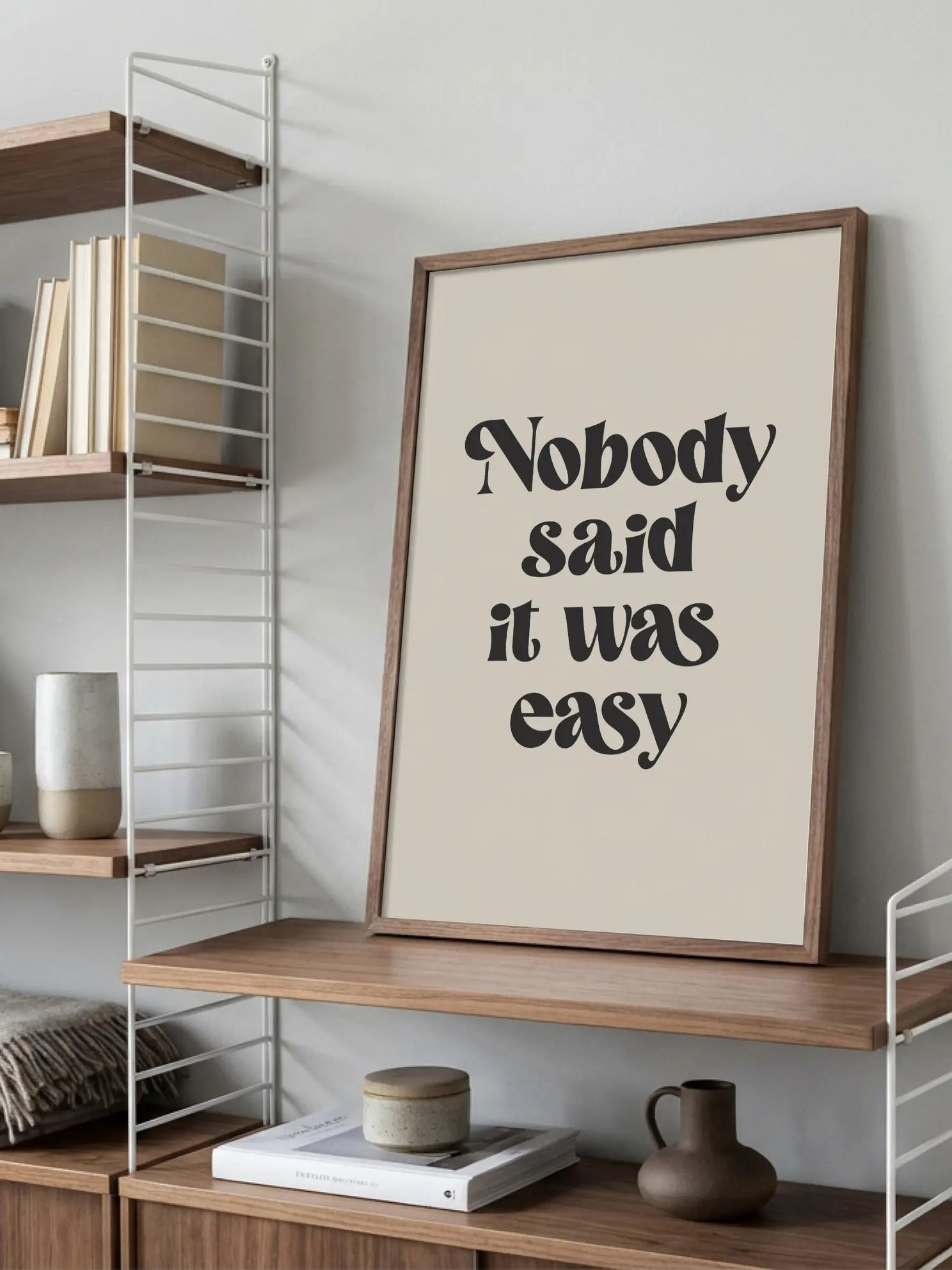 Nobody Said It Was Easy Poster