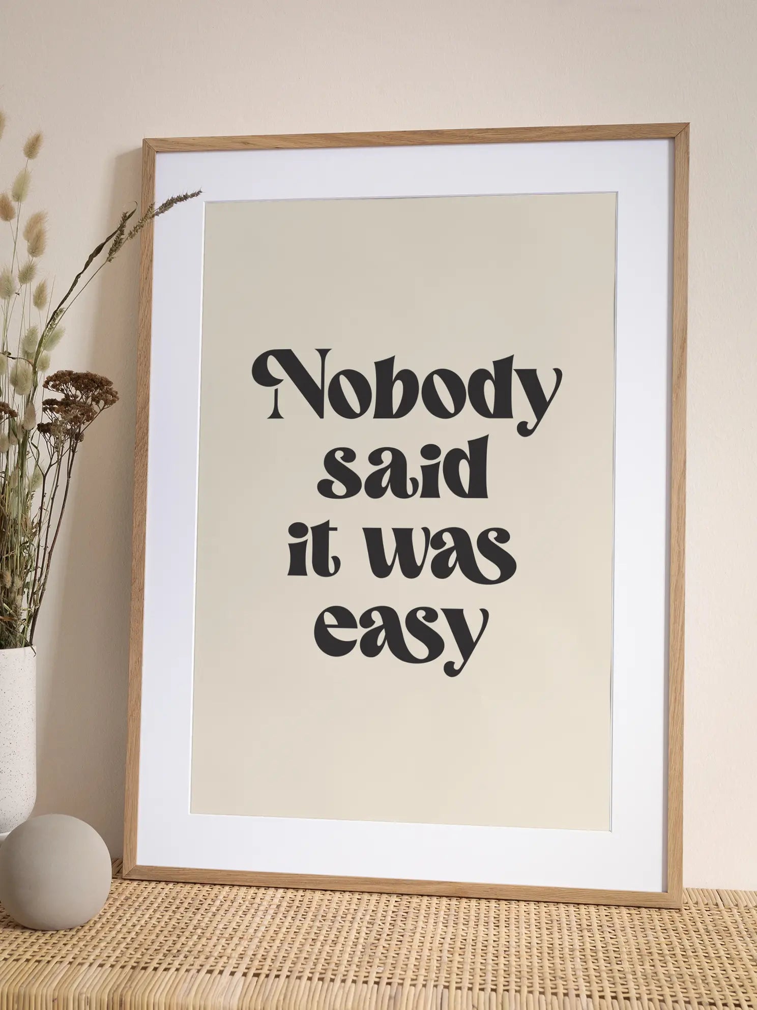Nobody Said It Was Easy Poster