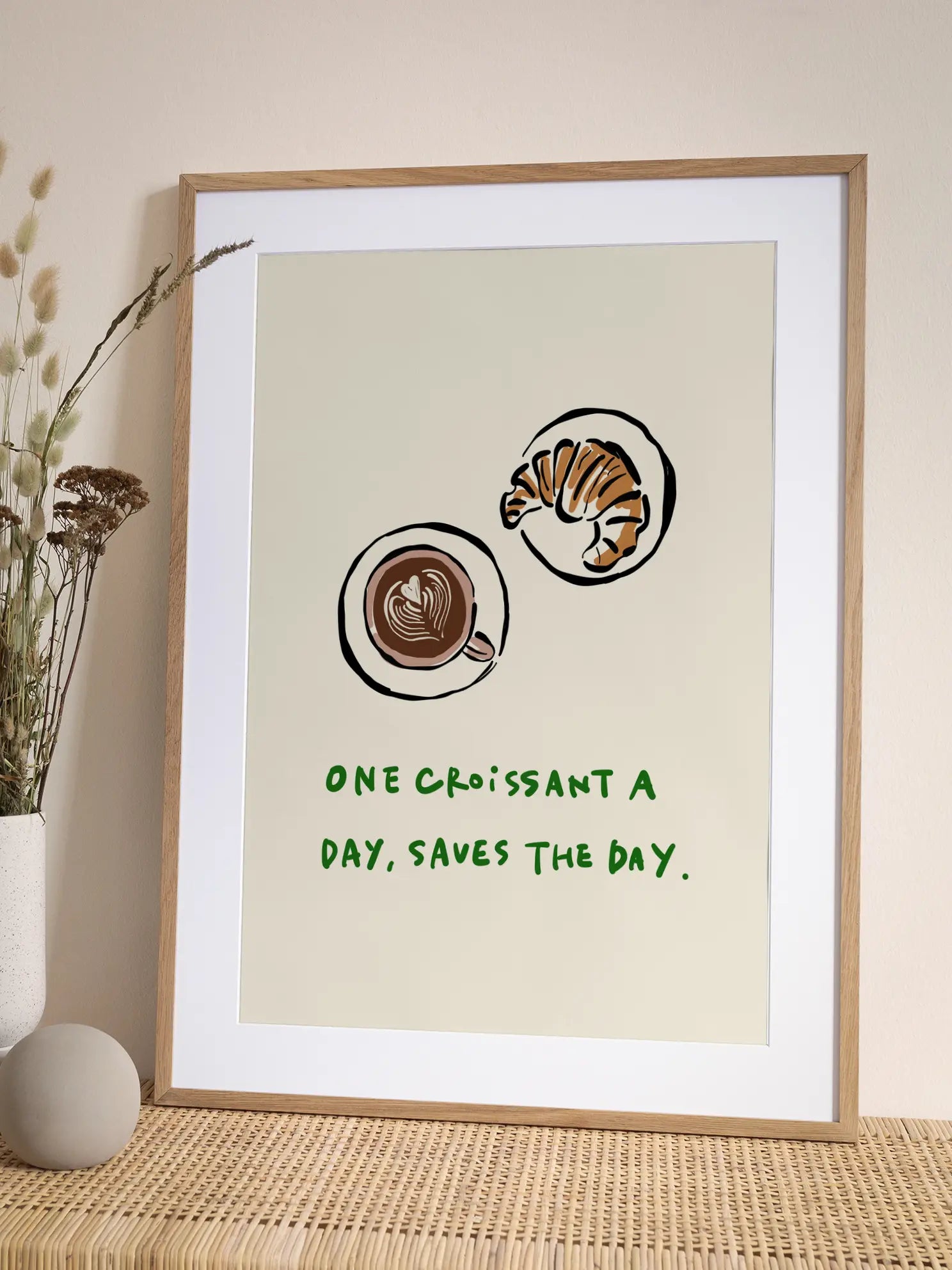 One Croissant a Day Poster