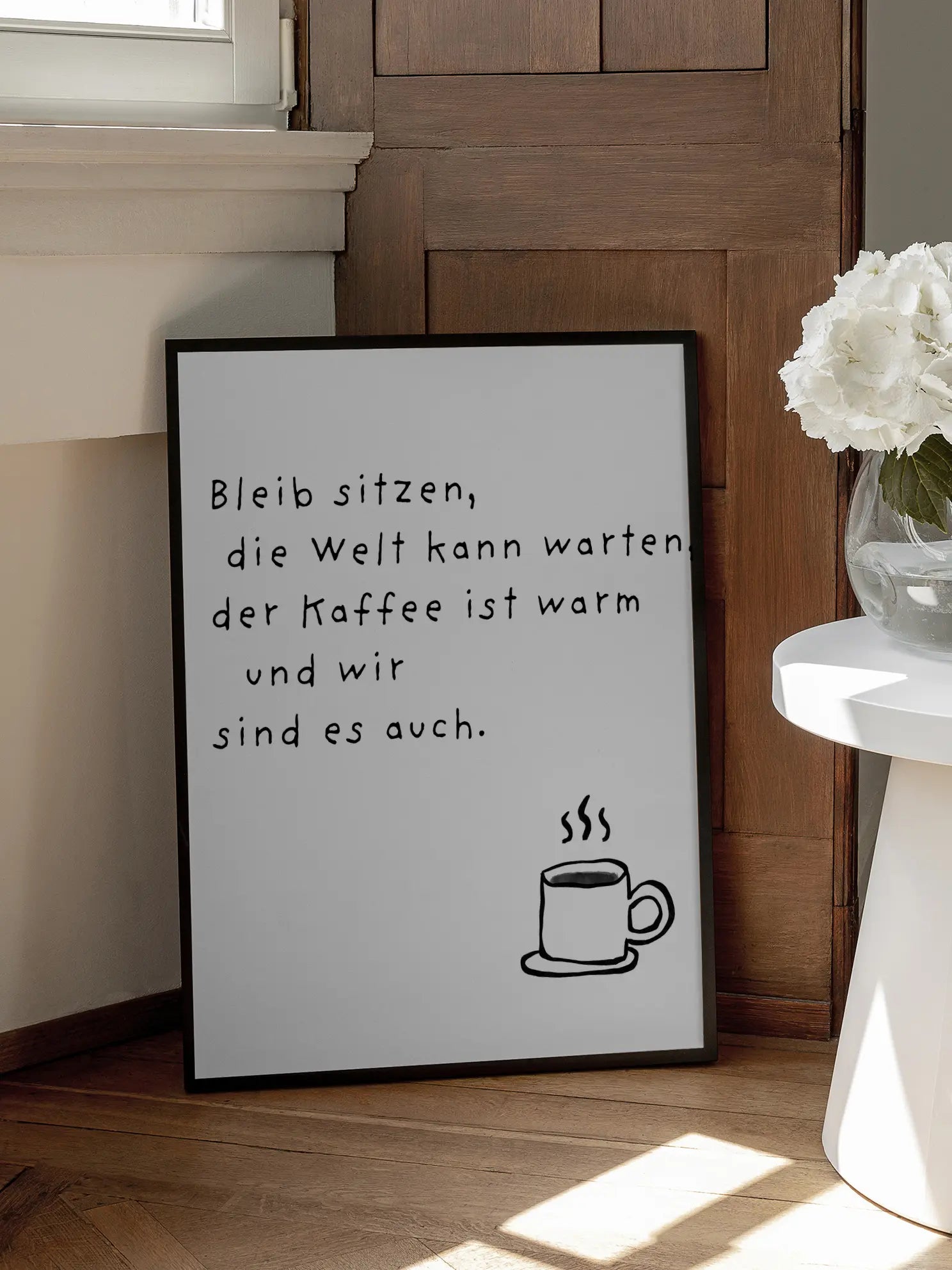 The World kann warten Quote Poster