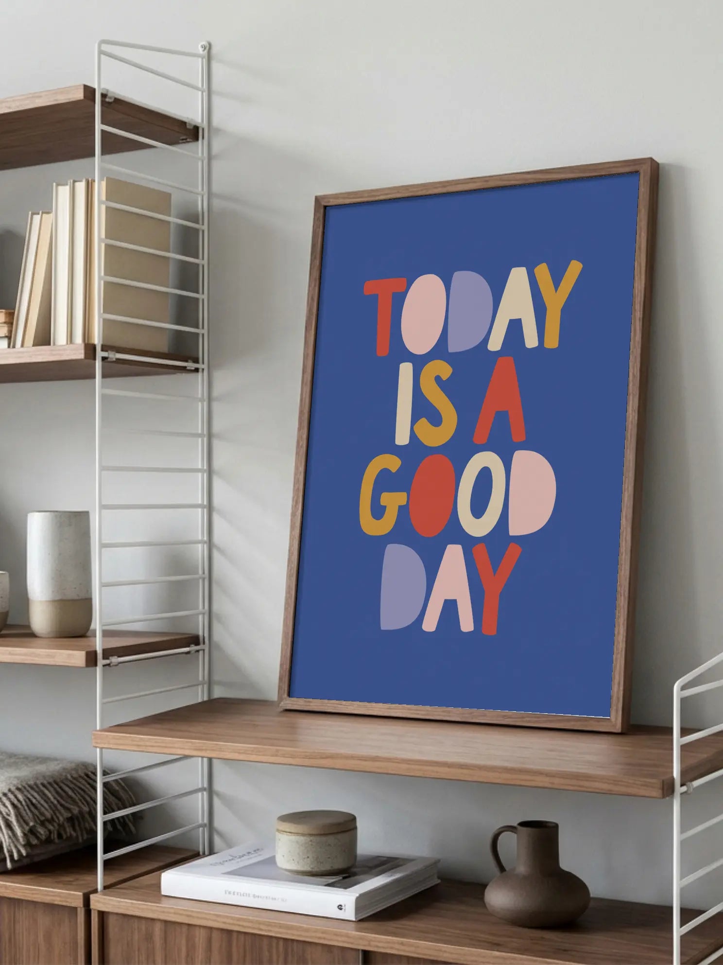 Today is a Good Day Poster