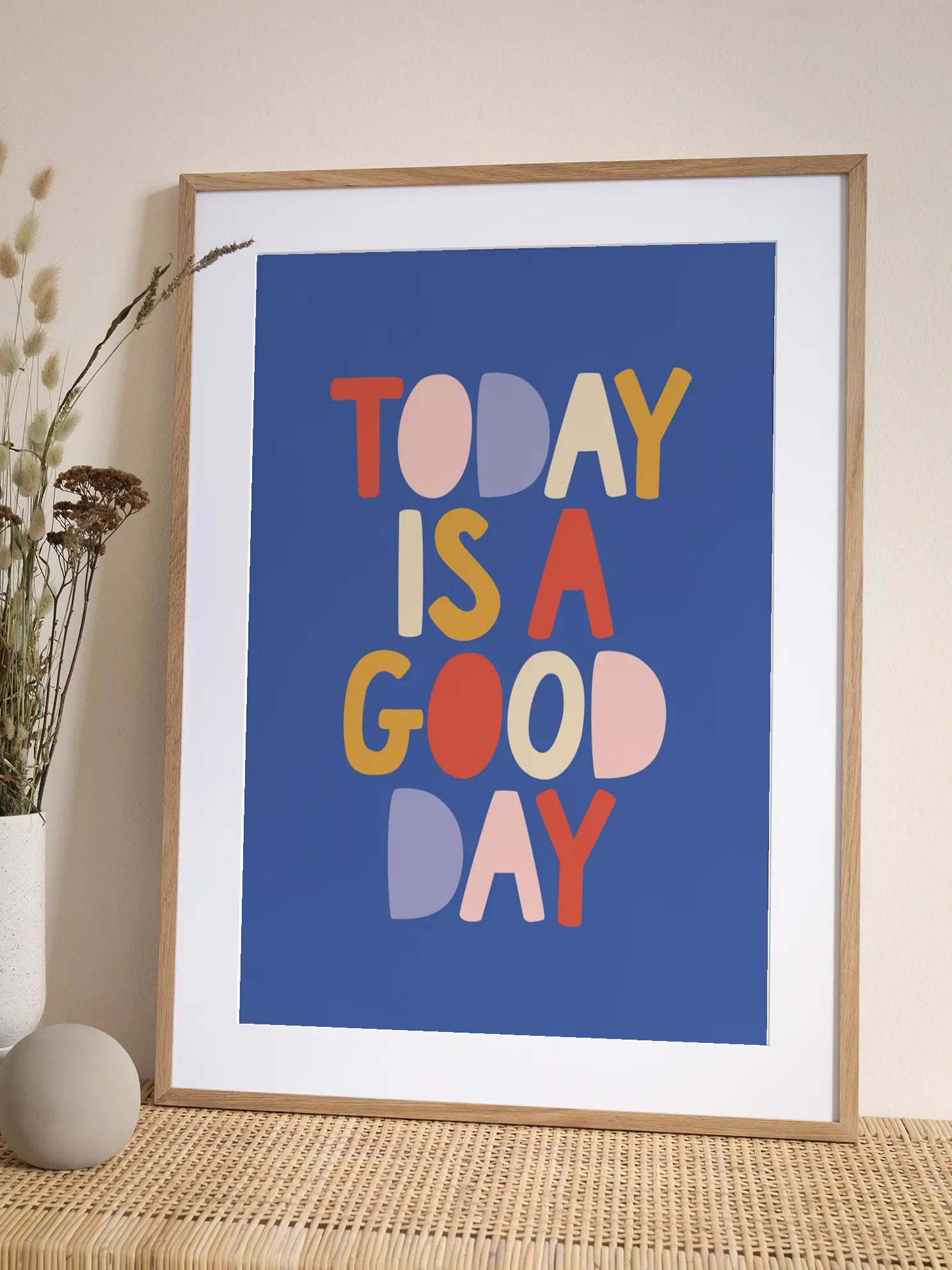 Today is a Good Day Poster